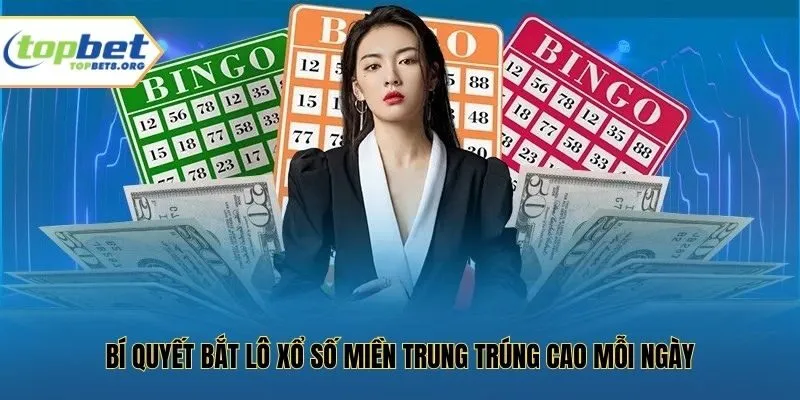Bí quyết bắt lô xổ số miền trung trúng cao mỗi ngày