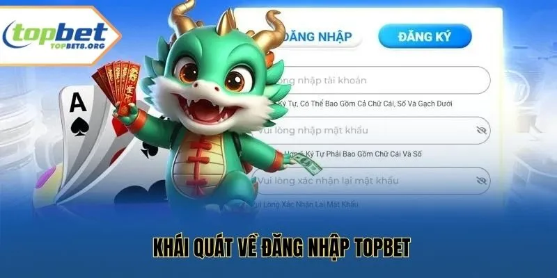 Khái quát về đăng nhập Topbet