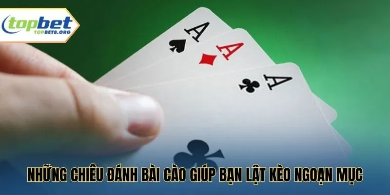 Những chiêu đánh bài cào giúp bạn lật kèo ngoạn mục