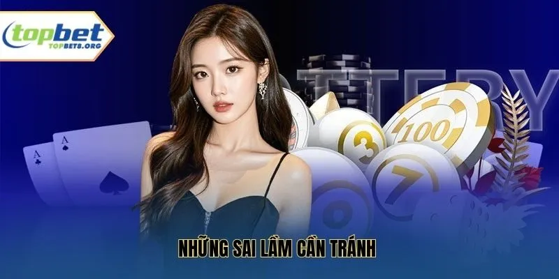 Những sai lầm cần tránh 