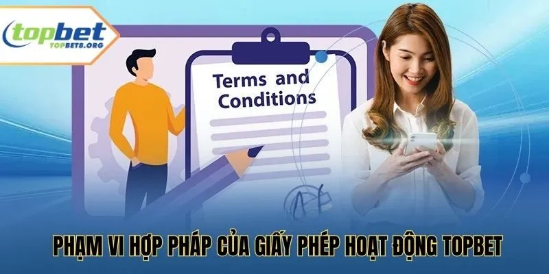 Phạm vi hợp pháp của giấy phép hoạt động Topbet