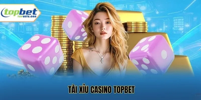 Tài xỉu casino