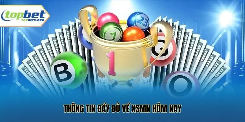 Thông tin đầy đủ về XSMN hôm nay